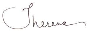Cursive handwriting "Theresa" on black background